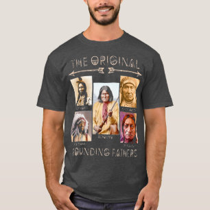 die ursprünglichen Gründungsväter, die nativen  T-Shirt