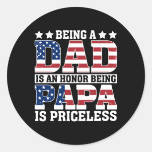 Die US-Flagge Vater zu sein ist eine Ehre, Papa is Runder Aufkleber