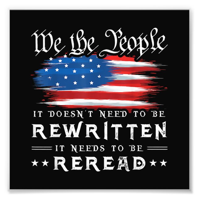 Die US-Flaggenverfassung der USA muss neu gelesen  Fotodruck (Vorne)