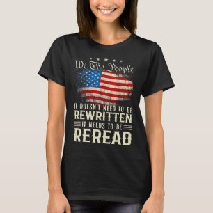 Die US-Flaggenverfassung der USA muss neu gelesen T-Shirt