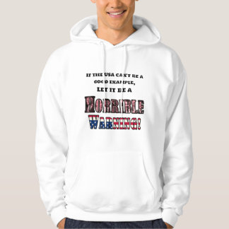 "Die USA sind eine schreckliche Warnung" Hoodie