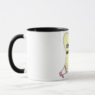 die Veränderung sein, die Sie gewollt haben, um in Tasse