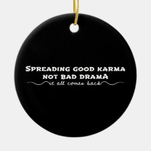 Die Verbreitung von Karma, nicht von schlechtem Dr Keramik Ornament