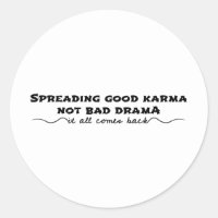 Die Verbreitung von Karma, nicht von schlechtem Dr