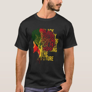Die Vergangenheit Ehren und die Zukunft Inspiriere T-Shirt