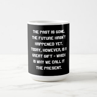 Die Vergangenheit wird ..... gegangen Tasse