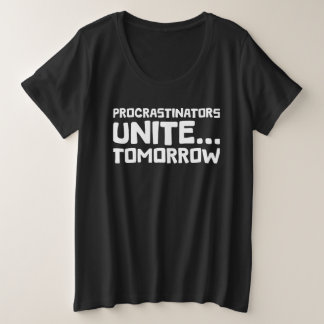 Die Verschleppenden vereinigen sich... Morgen - Fu Große Größe T-Shirt