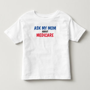 Die Versicherungskasse "Frag My Mama" Medicare-Kle Kleinkind T-shirt