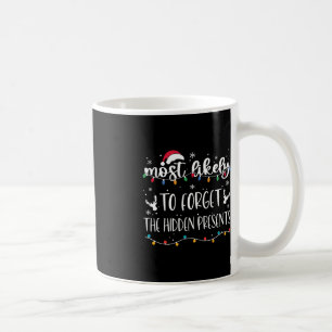 Die Versteckte wird Familie C am ehesten vergessen Kaffeetasse