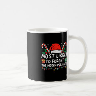 Die Versteckte wird Familie C am ehesten vergessen Kaffeetasse
