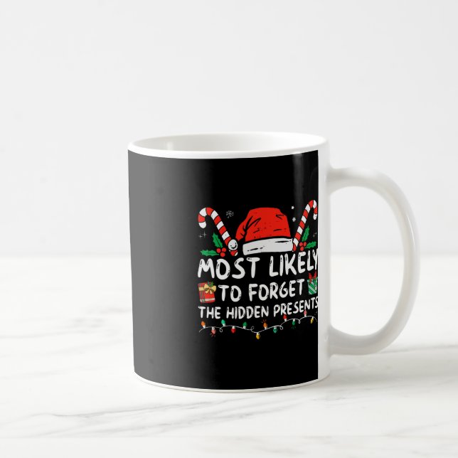 Die Versteckte wird Familie C am ehesten vergessen Kaffeetasse (Rechts)