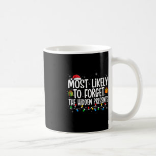 Die Versteckte wird Familie C am ehesten vergessen Kaffeetasse