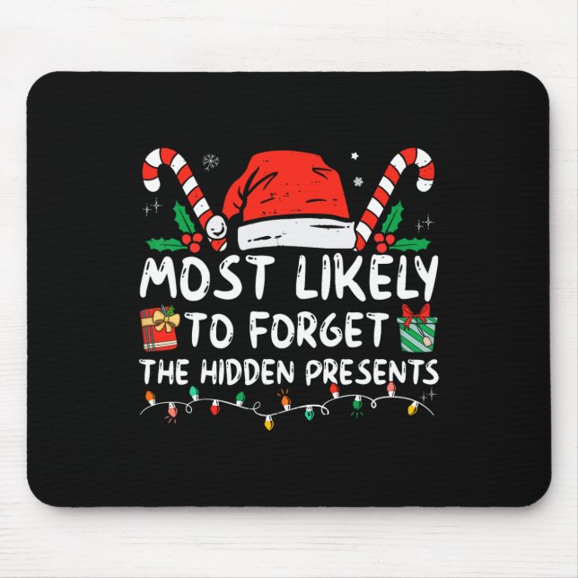 Die Versteckte wird Familie C am ehesten vergessen Mousepad (Vorne)