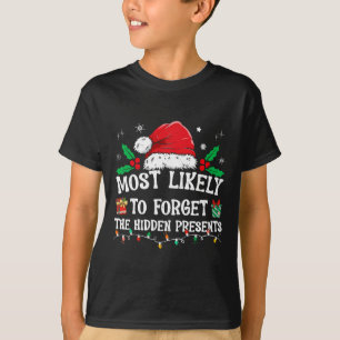 Die Versteckte wird Familie C am ehesten vergessen T-Shirt