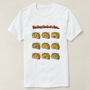 Die vielen Stimmungen eines Taco-T-Shirts T-Shirt