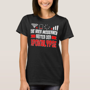 Die vier modernen Fahrer der Apokalypse T-Shirt