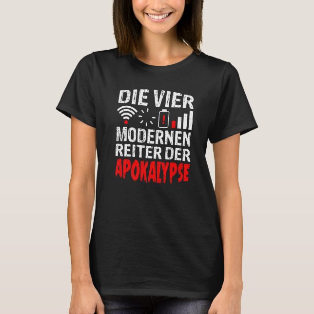Die vier modernen Fahrer der Apokalypse T-Shirt (Vorderseite)