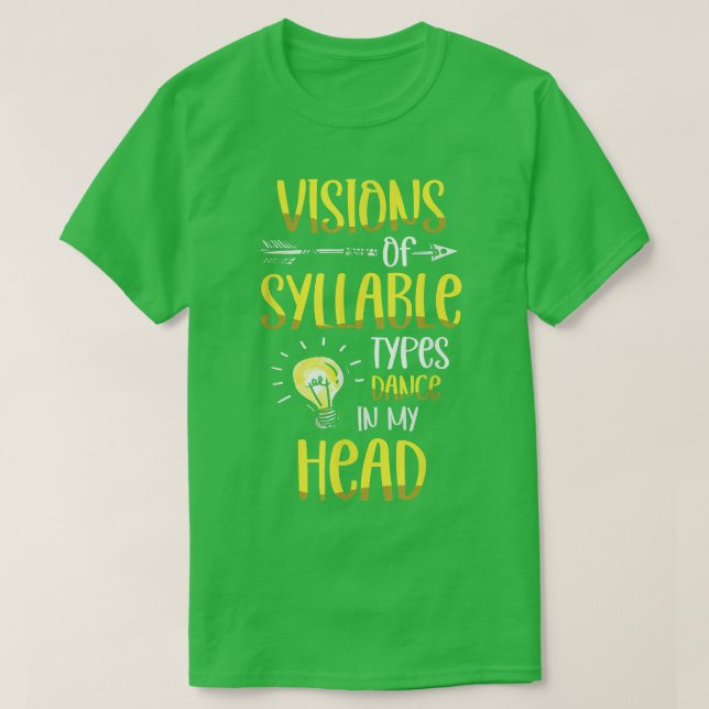 Die Visionen der Silbenarten tanzen in meinem Kopf T-Shirt (Design vorne)