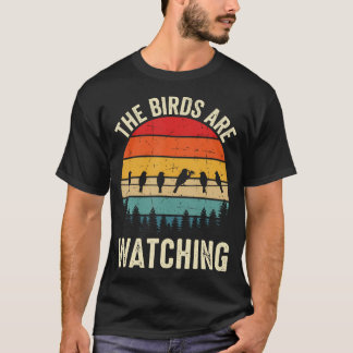 Die Vögel Beobachten Vogel Nerd Vogelbeobachter T-Shirt