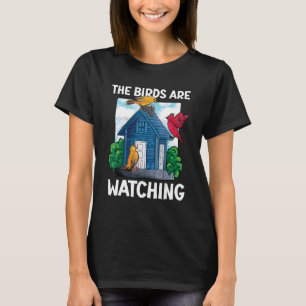 Die Vögel beobachten Vögel T-Shirt