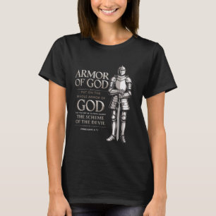 Die volle Rüstung Gottes - Ephesianer 617 T-Shirt
