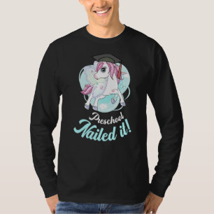 Die Vorschule nagelte es ein Einhorn Fun Graduate  T-Shirt