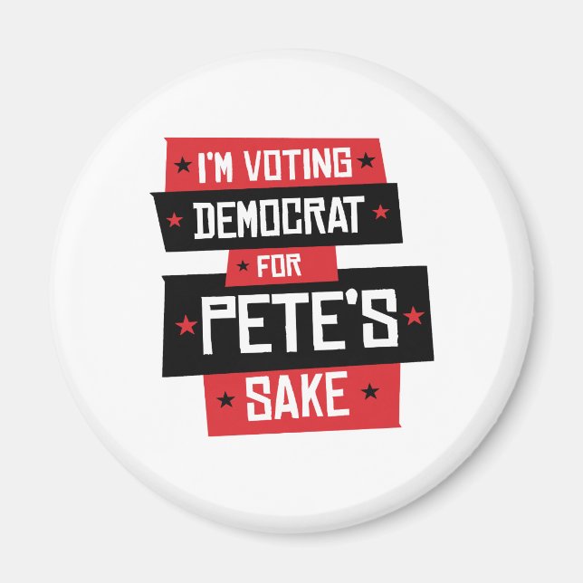 Die Wahl des Demokraten für Pete's Sake Magnet (Vorne)