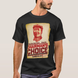 Die Wahl des Vorsitzenden T-Shirt
