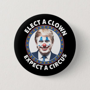 Die Wahl eines Clowns erwartet eine lustige Politi Button