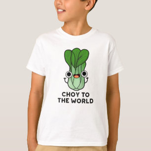 Die Wahl für die Welt lustige Bok Choy Veggie Pun T-Shirt