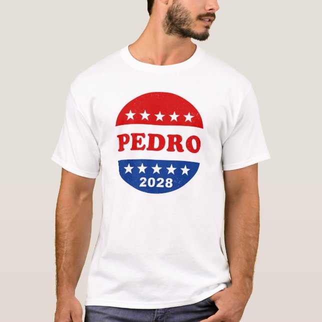 Die Wahl für Pedro 2028 Retro Kampagne Button Funn T-Shirt (Vorderseite)