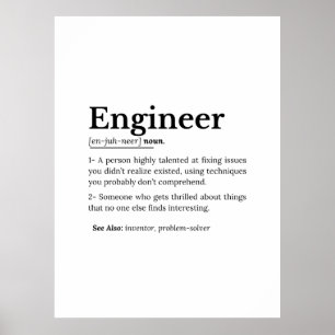 Die wahre Bedeutung eines Ingenieurs Poster