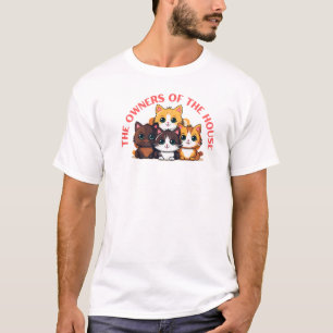 Die wahren Besitzer des Hauses - Funny Pet Design T-Shirt