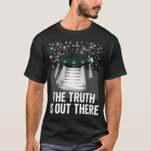 Die Wahrheit ist da draußen T-Shirt