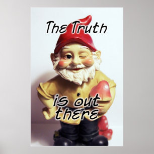 Die Wahrheit ist dort draussen Gnome Poster