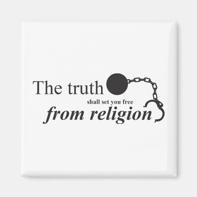 Die Wahrheit wird dich frei von der Religion Set m Magnet (Vorne)
