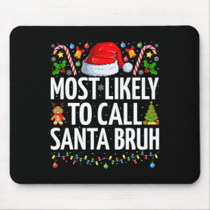 Die wahrscheinlichste Art, Santa Bruh Xmas Familie Mousepad
