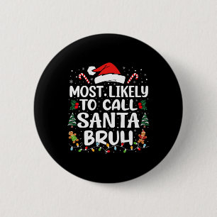 Die wahrscheinlichste Art, Weihnachtsfamilie Santa Button