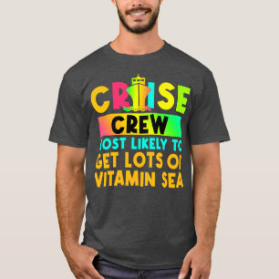 Die wahrscheinlichste Matching Cruise 3 T-Shirt
