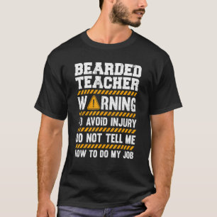 Die Warnung des bärtigen Lehrers sagt mir nicht, w T-Shirt
