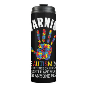 Die Warnung vor dieser Autismus-Mama nutzt Geduld Thermosbecher