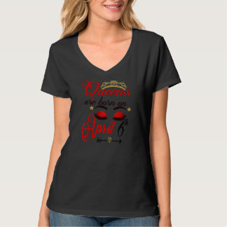 Die weiblichen Geburtstagskinder sind am 6. April  T-Shirt