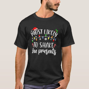Die Weihnachtsfamilie wird am ehesten erschüttert T-Shirt