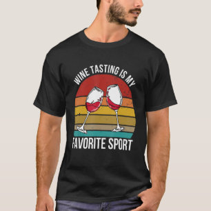 Die Weinprobe von Frauen ist mein Lieblingssport-F T-Shirt