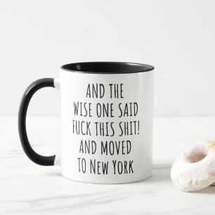 Die Weisen sagten New York Tasse