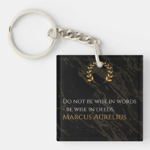 Die Weisheit von Marcus Aurelius: Taten sprechen l Schlüsselanhänger