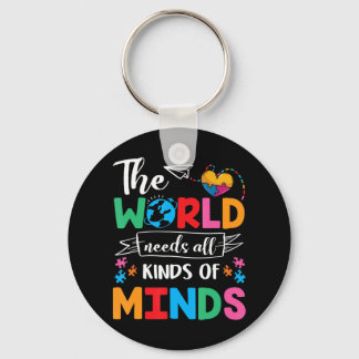 Die Welt braucht alle Arten von Minds - das einzig Schlüsselanhänger
