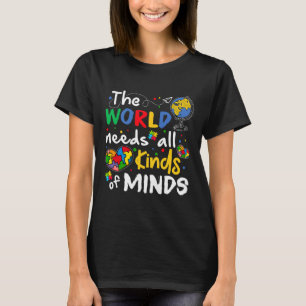 Die Welt braucht ein Bewusstsein für Autismus alle T-Shirt