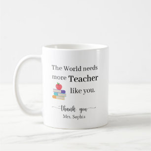 Die Welt braucht mehr Lehrer wie dich Personalisie Kaffeetasse