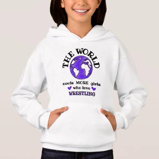 Die Welt braucht mehr Mädchen, die Wrestling Liebe Hoodie (Vorderseite)